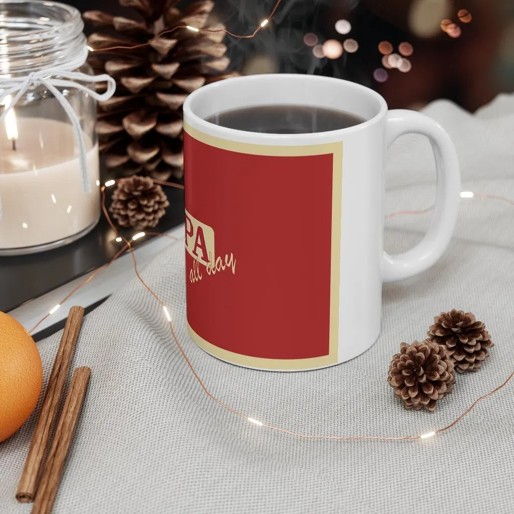 All Day Fraternity Brotherhood  by #TheHer Coffee Mug